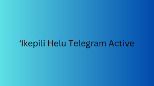 ʻIkepili Helu Telegram Active